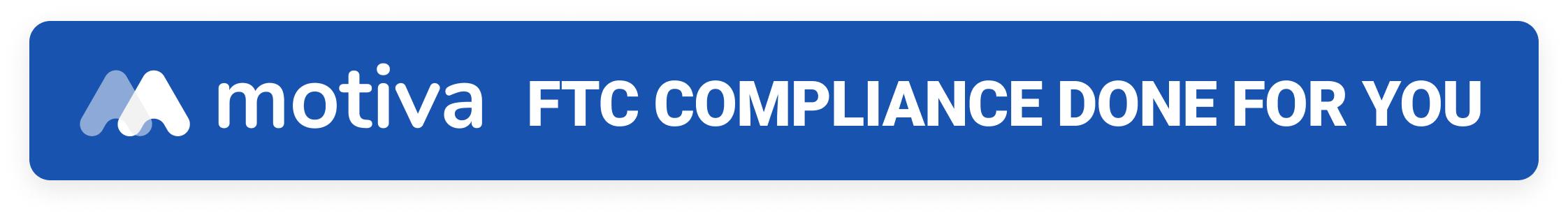 FTC COMPLIANCE DONE FOR YOU