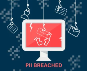 PII BREACHED